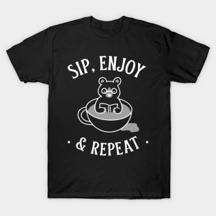 sip, enjoy and repeat T-Shirt